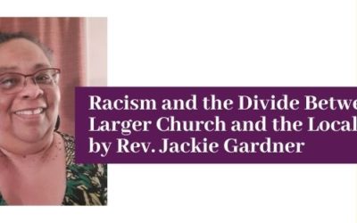 Racism and the Divide Between the Larger Church and the Local Church